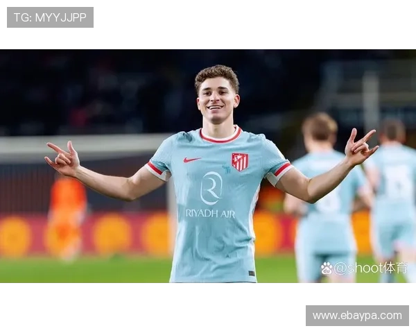 阿尔瓦雷斯机会把握能力与效率型前锋成长逻辑解析 阿尔瓦雷斯机会把握能力与效率型前锋成长逻辑解析